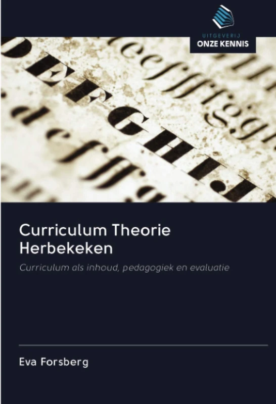 Curriculum Theorie Herbekeken: Curriculum als inhoud, pedagogiek en evaluatie - Image 1