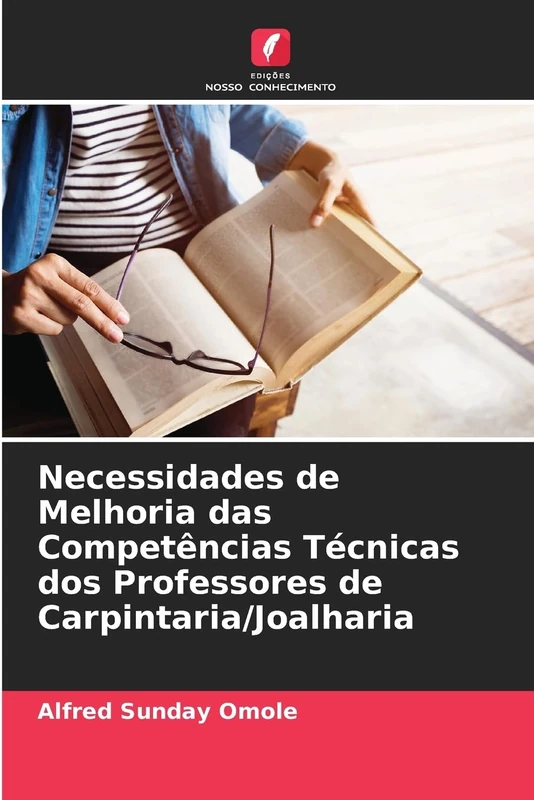 Necessidades de Melhoria das Competências Técnicas dos Professores de Carpintaria/Joalharia