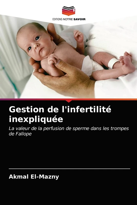 Gestion de l'infertilité inexpliquée: La valeur de la perfusion de sperme dans les trompes de Fallope - Image 1