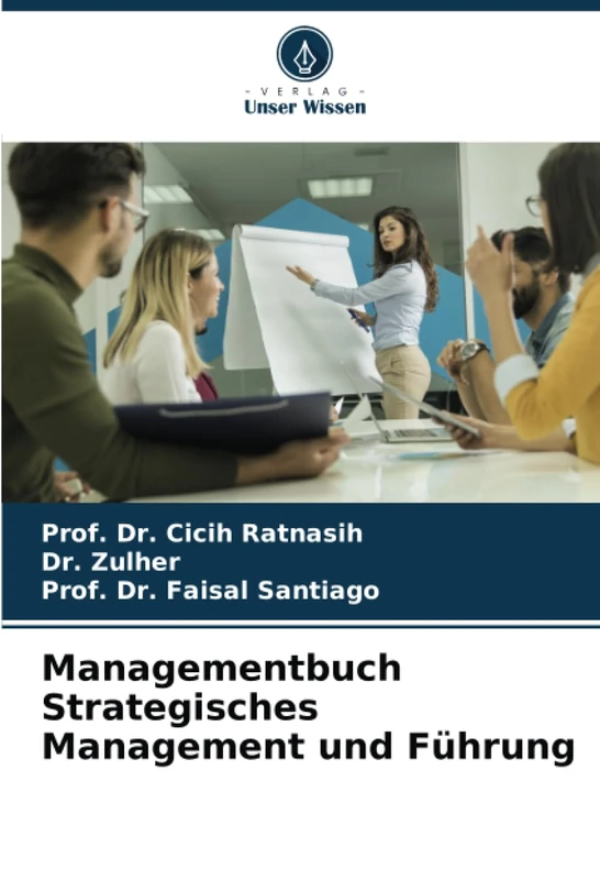 Managementbuch Strategisches Management und Führung