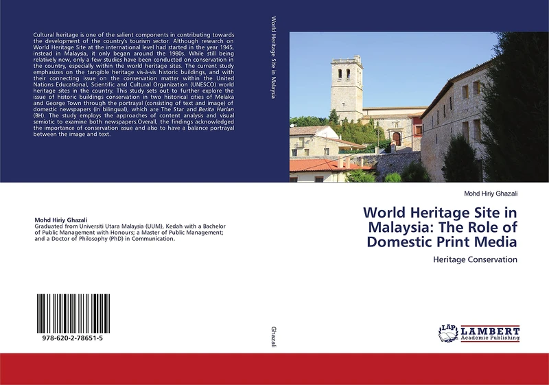 World Heritage Site in Malaysia: The Role of Domestic Print Media: Heritage Conservation