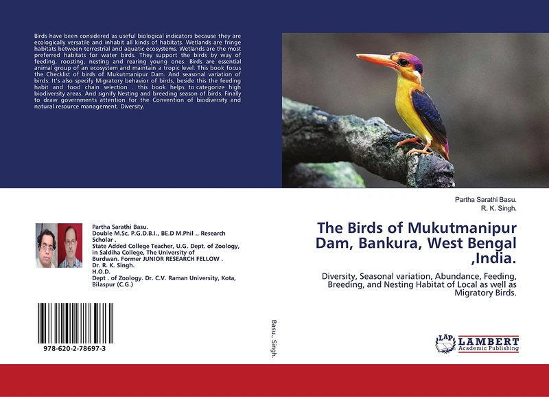 The Birds of Mukutmanipur Dam, Bankura, West Bengal ,India.: Diversity, Seasonal variation, Abundance, Feeding, Breeding, and Nesting Habitat of Local as well as Migratory Birds.