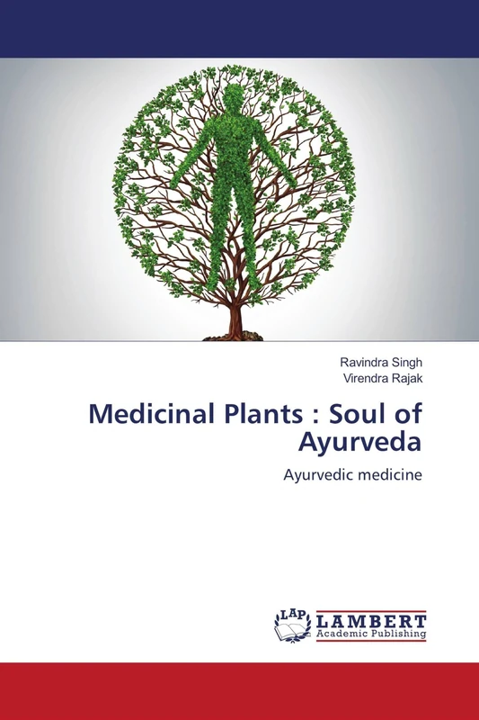 Medicinal Plants : Soul of Ayurveda: Ayurvedic medicine