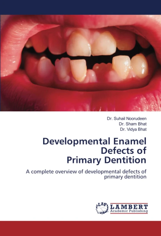 Developmental Enamel Defects of Primary Dentition: A complete overview of developmental defects of primary dentition - Image 1