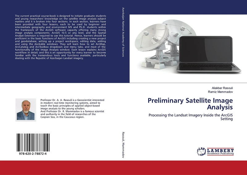 Preliminary Satellite Image Analysis: Processing the Landsat Imagery Inside the ArcGIS Setting