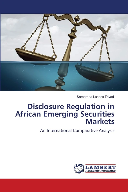 Disclosure Regulation in African Emerging Securities Markets: An International Comparative Analysis