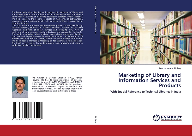 Marketing of Library and Information Services and Products: With Special Reference to Technical Libraries in India