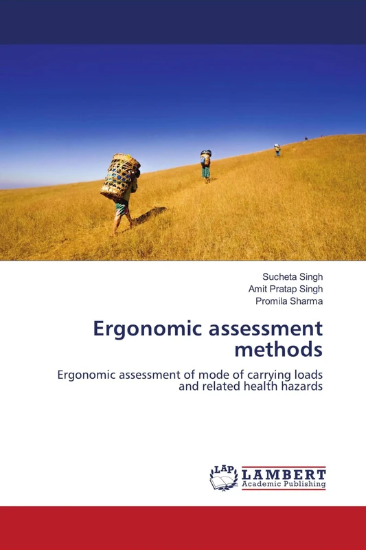 Ergonomic assessment methods: Ergonomic assessment of mode of carrying loads and related health hazards