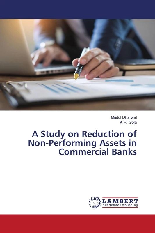 A Study on Reduction of Non-Performing Assets in Commercial Banks