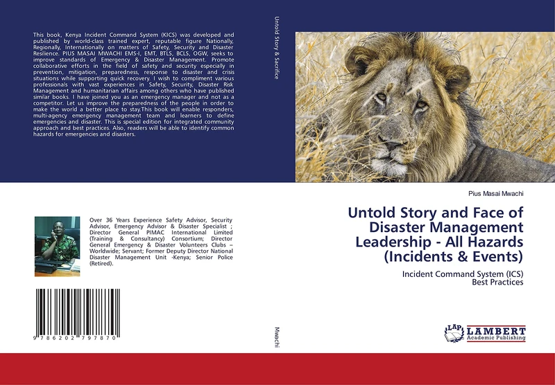 Untold Story and Face of Disaster Management Leadership - All Hazards (Incidents & Events): Incident Command System (ICS)Best Practices - Image 1