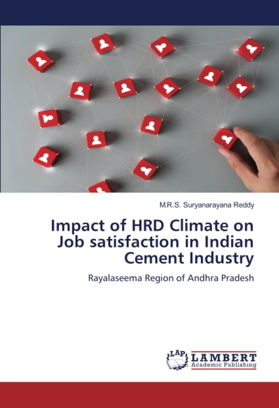 Impact of HRD Climate on Job satisfaction in Indian Cement Industry: Rayalaseema Region of Andhra Pradesh