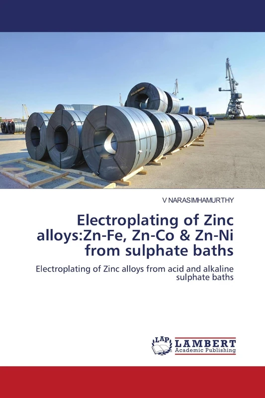 Electroplating of Zinc alloys:Zn-Fe, Zn-Co & Zn-Ni from sulphate baths: Electroplating of Zinc alloys from acid and alkaline sulphate baths