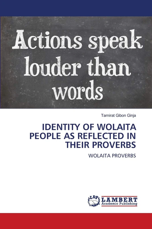 IDENTITY OF WOLAITA PEOPLE AS REFLECTED IN THEIR PROVERBS: WOLAITA PROVERBS - Image 1