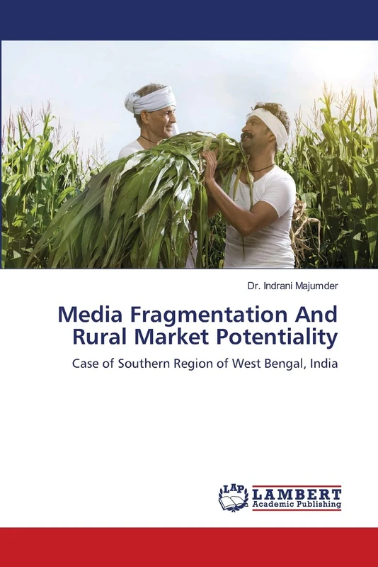 Media Fragmentation And Rural Market Potentiality: Case of Southern Region of West Bengal, India