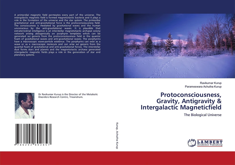 Protoconsciousness, Gravity, Antigravity & Intergalactic Magneticfield: The Biological Universe