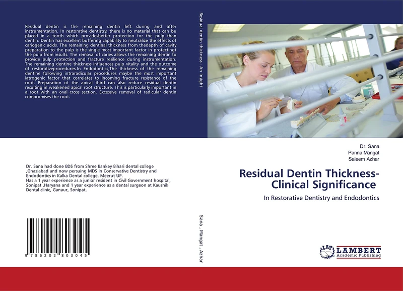 Residual Dentin Thickness- Clinical Significance: In Restorative Dentistry and Endodontics