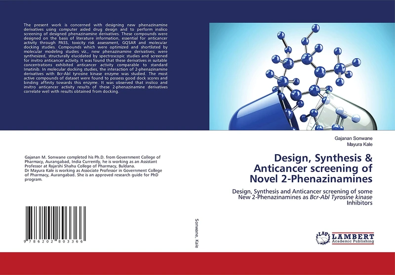 Design, Synthesis & Anticancer screening of Novel 2-Phenazinamines: Design, Synthesis and Anticancer screening of some New 2-Phenazinamines as Bcr-Abl Tyrosine kinase Inhibitors
