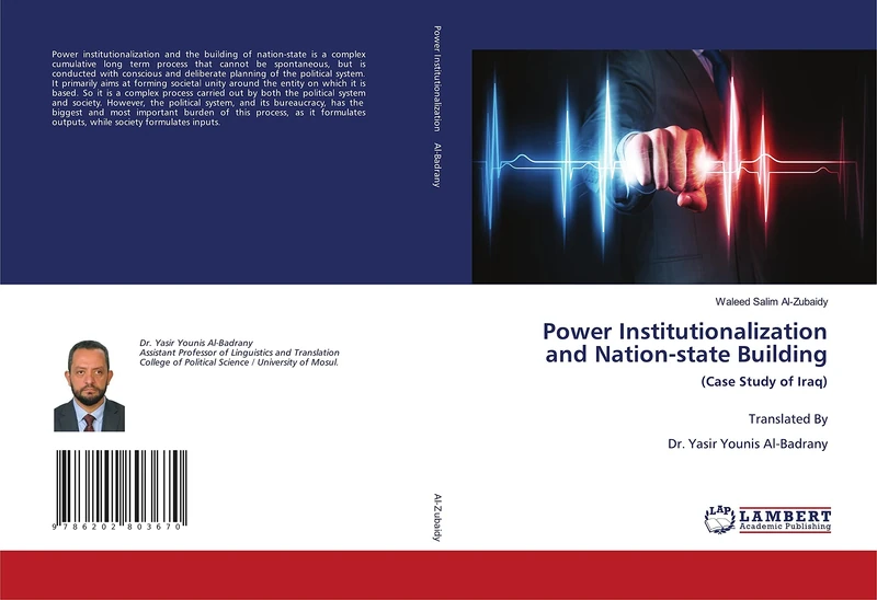 Power Institutionalization and Nation-state Building: (Case Study of Iraq) Translated By Dr. Yasir Younis Al-Badrany