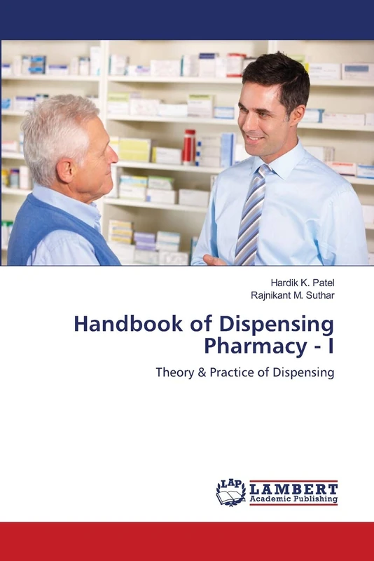 Handbook of Dispensing Pharmacy - I: Theory & Practice of Dispensing