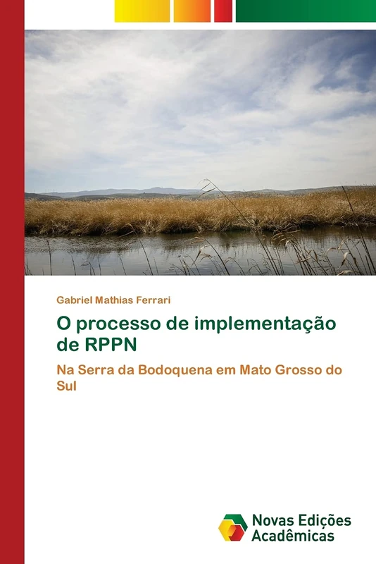 O processo de implementação de RPPN: Na Serra da Bodoquena em Mato Grosso do Sul