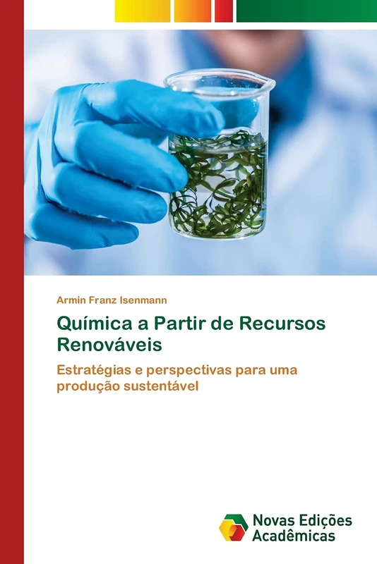 Química a Partir de Recursos Renováveis: Estratégias e perspectivas para uma produção sustentável