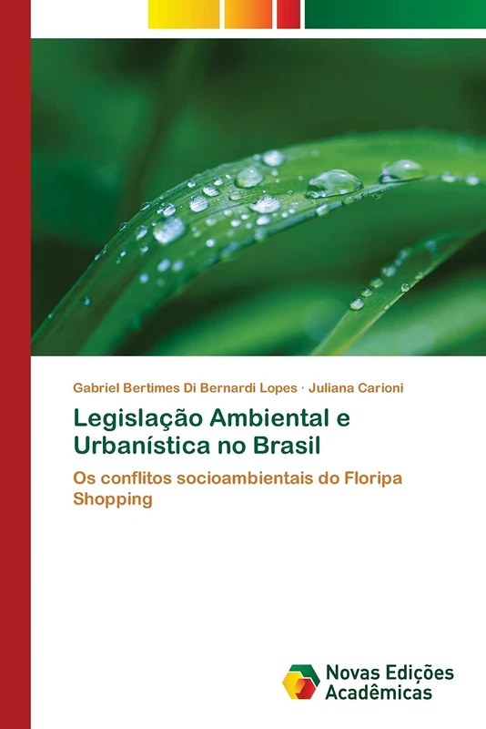 Legislação Ambiental e Urbanística no Brasil: Os conflitos socioambientais do Floripa Shopping - Image 1