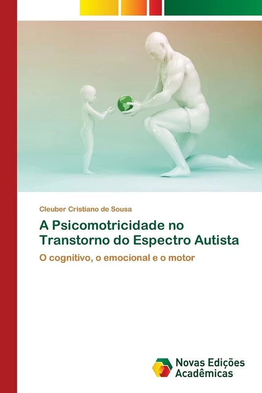 A Psicomotricidade no Transtorno do Espectro Autista: O cognitivo, o emocional e o motor