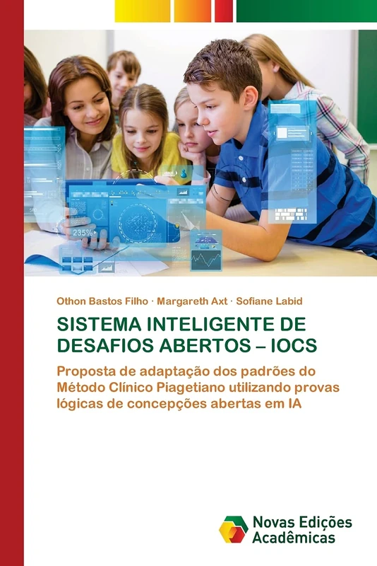 SISTEMA INTELIGENTE DE DESAFIOS ABERTOS – IOCS: Proposta de adaptação dos padrões do Método Clínico Piagetiano utilizando provas lógicas de concepções abertas em IA - Image 1