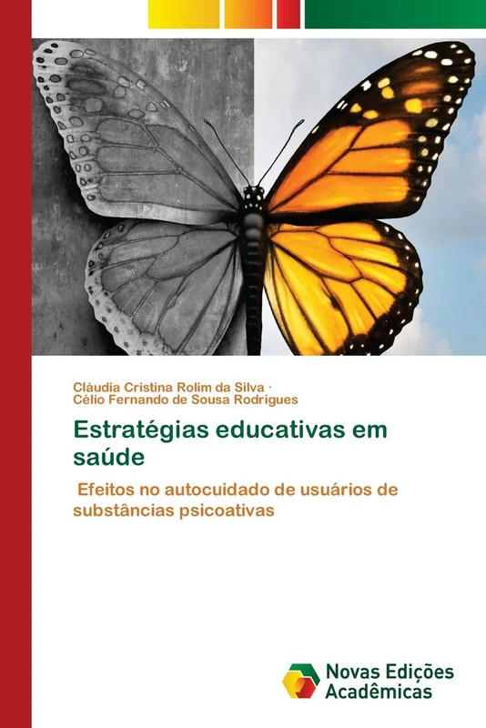 Estratégias educativas em saúde: Efeitos no autocuidado de usuários de substâncias psicoativas