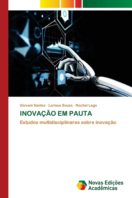 INOVAÇÃO EM PAUTA: Estudos multidisciplinares sobre inovação