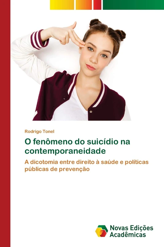 O fenômeno do suicídio na contemporaneidade: A dicotomia entre direito à saúde e políticas públicas de prevenção