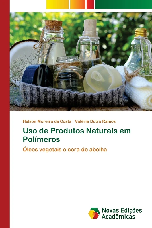 Uso de Produtos Naturais em Polímeros: Óleos vegetais e cera de abelha