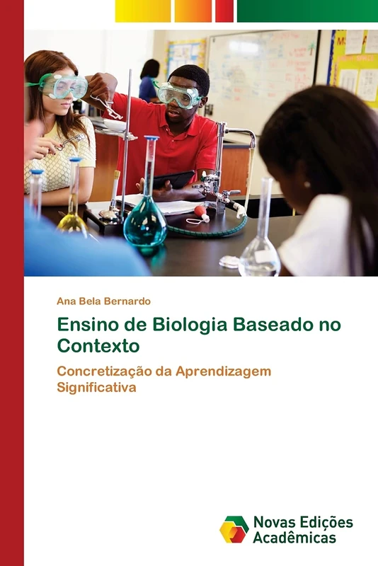 Ensino de Biologia Baseado no Contexto: Concretização da Aprendizagem Significativa