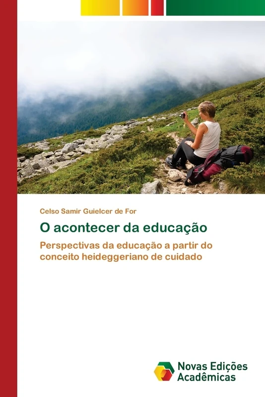 O acontecer da educação: Perspectivas da educação a partir do conceito heideggeriano de cuidado