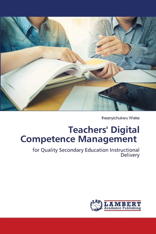 Teachers' Digital Competence Management: for Quality Secondary Education Instructional Delivery