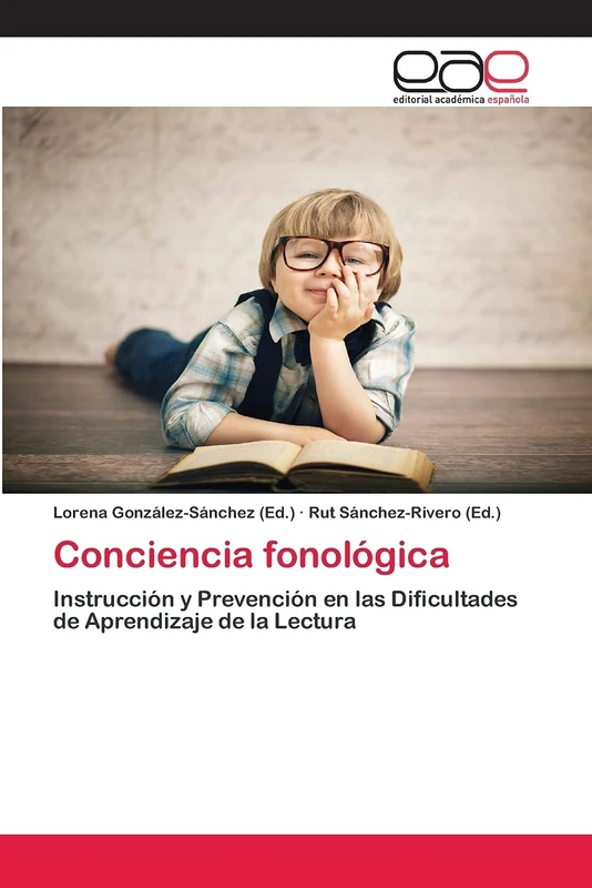Conciencia fonológica: Instrucción y Prevención en las Dificultades de Aprendizaje de la Lectura