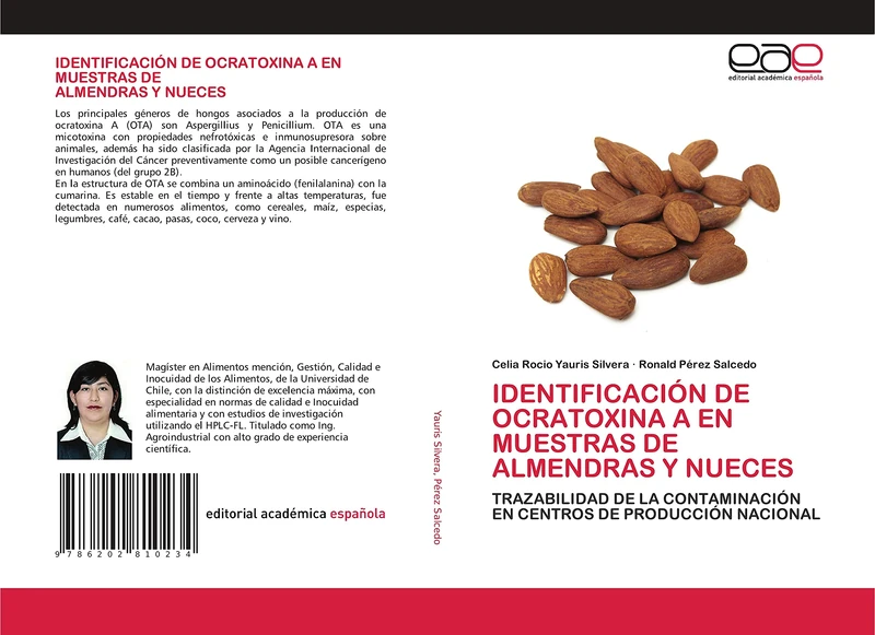 IDENTIFICACIÓN DE OCRATOXINA A EN MUESTRAS DE ALMENDRAS Y NUECES: TRAZABILIDAD DE LA CONTAMINACIÓN EN CENTROS DE PRODUCCIÓN NACIONAL