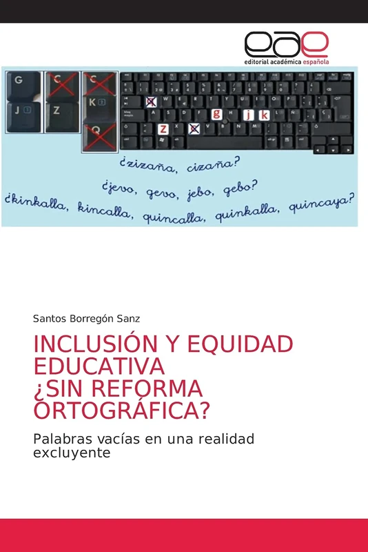 INCLUSIÓN Y EQUIDAD EDUCATIVA ¿SIN REFORMA ORTOGRÁFICA?: Palabras vacías en una realidad excluyente