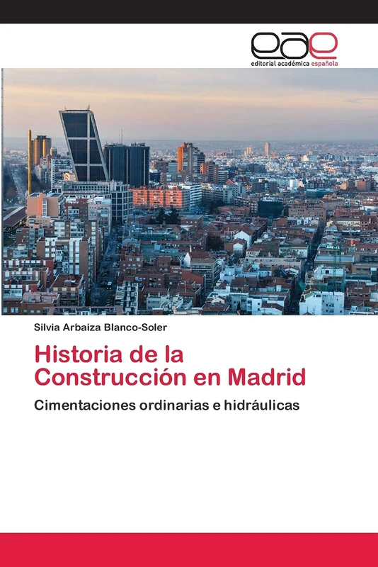 Historia de la Construcción en Madrid: Cimentaciones ordinarias e hidráulicas - Image 1