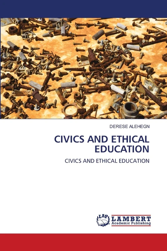 CIVICS AND ETHICAL EDUCATION: CIVICS AND ETHICAL EDUCATION