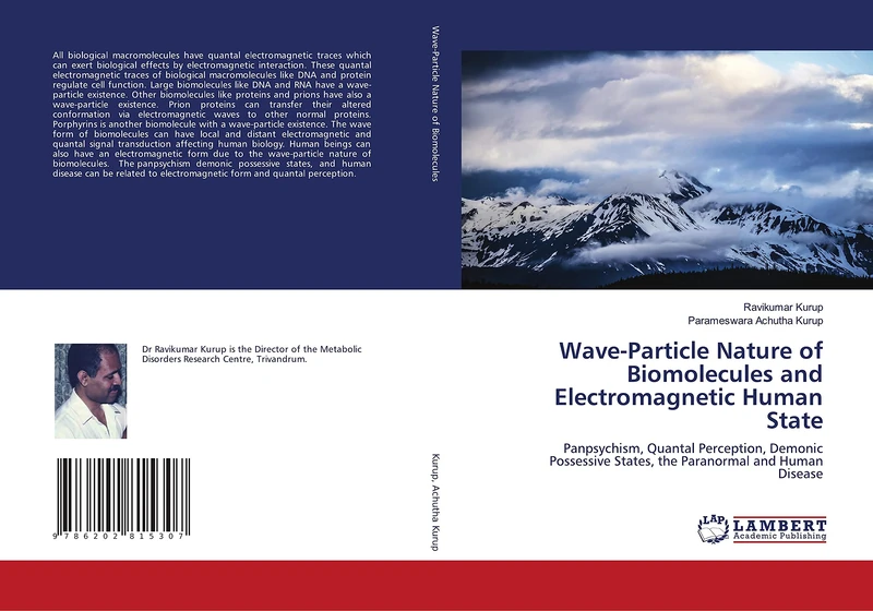 Wave-Particle Nature of Biomolecules and Electromagnetic Human State: Panpsychism, Quantal Perception, Demonic Possessive States, the Paranormal and Human Disease