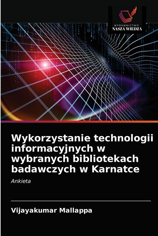 Wykorzystanie technologii informacyjnych w wybranych bibliotekach badawczych w Karnatce: Ankieta - Image 1