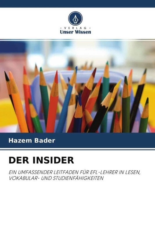DER INSIDER: EIN UMFASSENDER LEITFADEN FÜR EFL-LEHRER IN LESEN, VOKABULAR- UND STUDIENFÄHIGKEITEN - Image 1