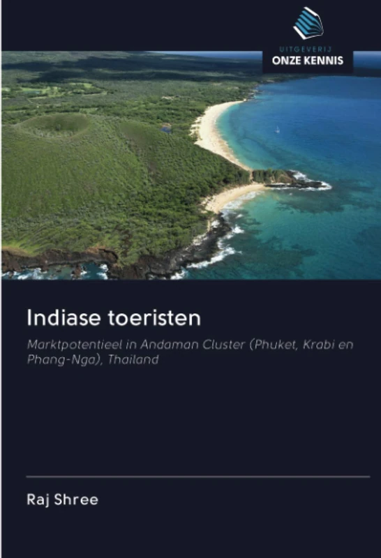 Indiase toeristen: Marktpotentieel in Andaman Cluster (Phuket, Krabi en Phang-Nga), Thailand - Image 1