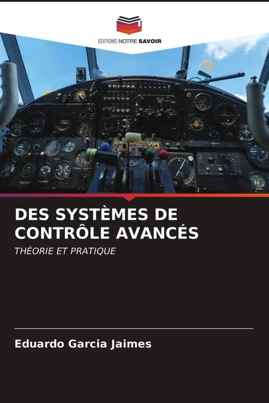 DES SYSTÈMES DE CONTRÔLE AVANCÉS: THÉORIE ET PRATIQUE - Image 1
