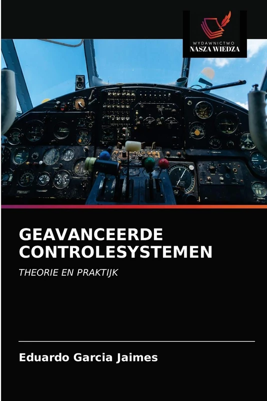 GEAVANCEERDE CONTROLESYSTEMEN: THEORIE EN PRAKTIJK