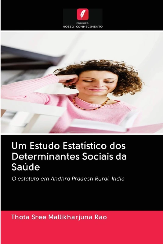 Um Estudo Estatístico dos Determinantes Sociais da Saúde: O estatuto em Andhra Pradesh Rural, Índia - Image 1