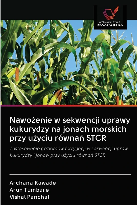 Nawożenie w sekwencji uprawy kukurydzy na jonach morskich przy użyciu równań STCR: Zastosowanie poziomów ferrygacji w sekwencji upraw kukurydzy i jonów przy użyciu równań STCR - Image 1