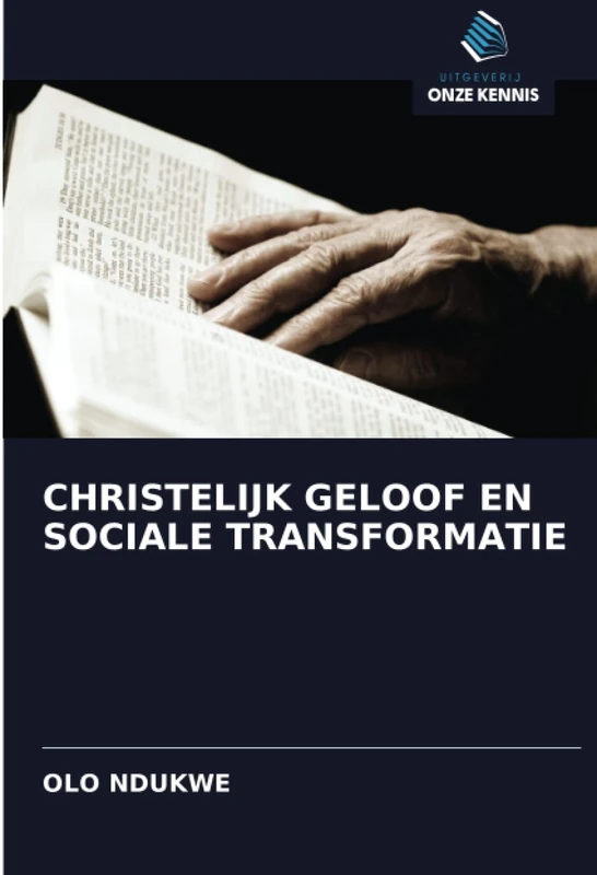 CHRISTELIJK GELOOF EN SOCIALE TRANSFORMATIE