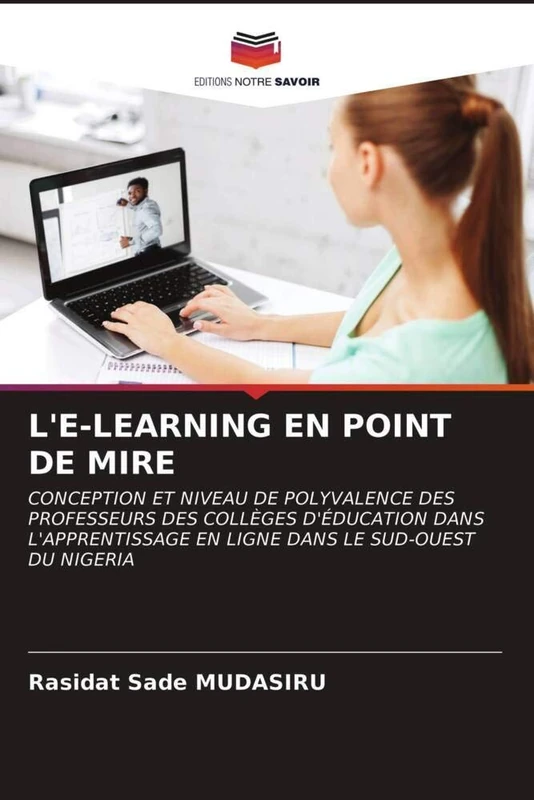 L'E-LEARNING EN POINT DE MIRE: CONCEPTION ET NIVEAU DE POLYVALENCE DES PROFESSEURS DES COLLÈGES D'ÉDUCATION DANS L'APPRENTISSAGE EN LIGNE DANS LE SUD-OUEST DU NIGERIA